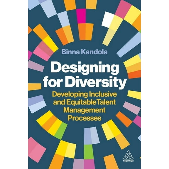 Designing for Diversity: Developing Inclusive and Equitable Talent Management Processes, (Hardcover)
