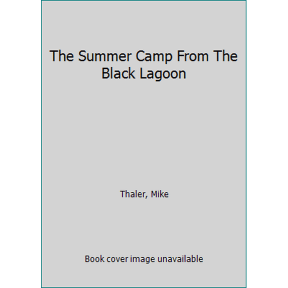 Pre-Owned The Summer Camp From The Black Lagoon (Paperback) 0545553997 9780545553995