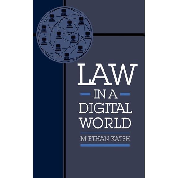 Law in a Digital World, (Hardcover)