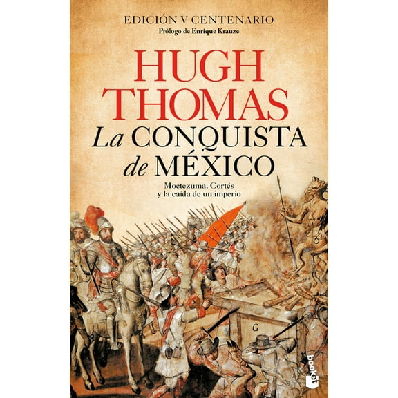 La Conquista de MÃ©xico: Montezuma, CortÃ©s Y La CaÃ­da de Un Imperio / The Conquest of Mexico, (Paperback)
