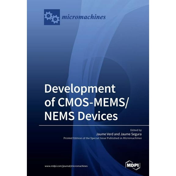 Development of CMOS-MEMS/NEMS Devices, (Paperback)