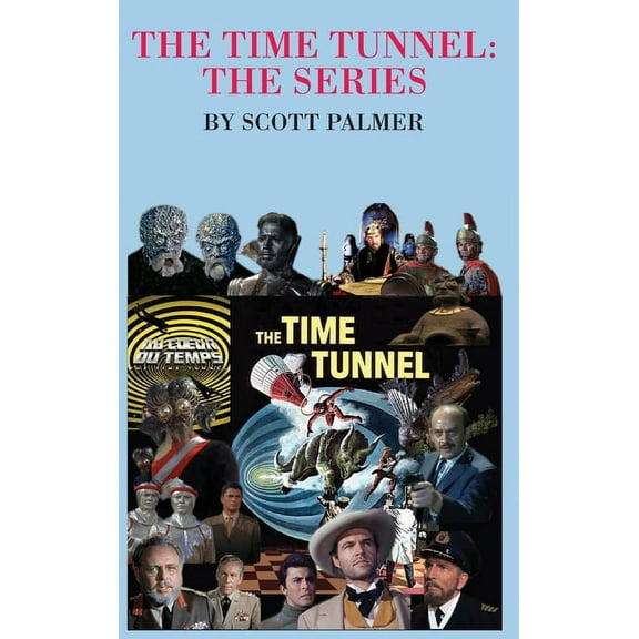 The Time Tunnel-The Series (Hardcover)