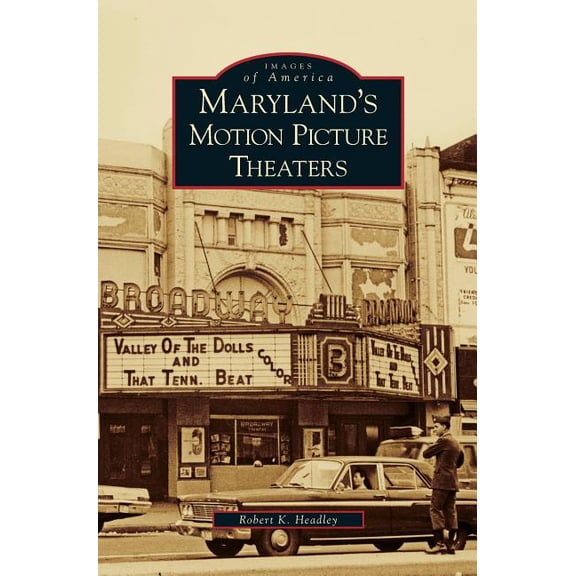 Maryland's Motion Picture Theaters