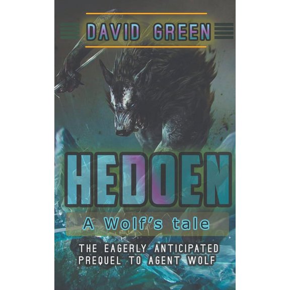 Hedoen: A Wolf's Tale, (Paperback)