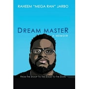 Dream Master: a Memoir: From the Stoop to the Stage to the Stars (Hardcover)