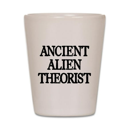 CafePress - Ancient Alien Theorist - White Shot Glass, Unique and Funny Shot Glass