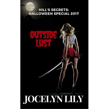 Outside lust Hill's Secrets Halloween Special 2017 - eBook