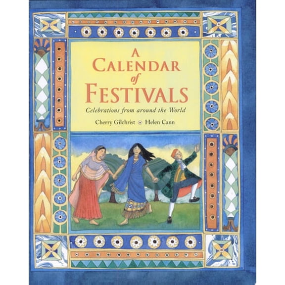 Pre-Owned A Calendar Of Festivals: Celebrations From Around The World (Paperback) 1841489700 9781841489704