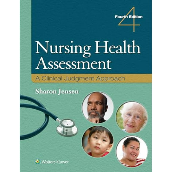 Pre-Owned Nursing Health Assessment: A Clinical Judgment Approach, 9781975176822, 1975176820, Hardcover, Fourth, North American edition