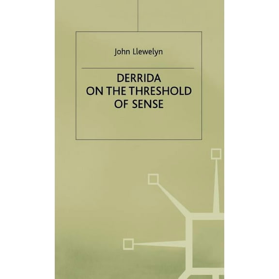 Derrida on the Threshold of Sense, (Hardcover)