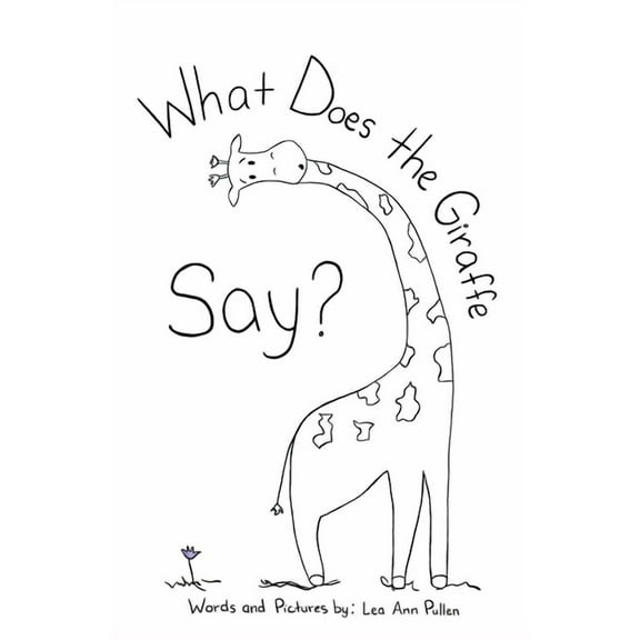 What Does The Giraffe Say?, (Paperback)