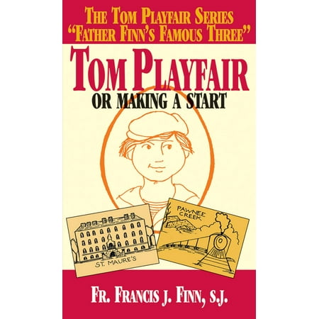 Tom Playfair : Or Making a Start (Tom Rush Making The Best Of A Bad Situation)