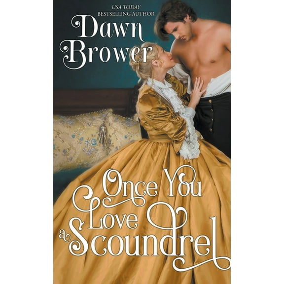 Scandalous Gentlemen Once You Love a Scoundrel, Book 3, (Paperback)