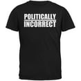 thumbnail image 1 of Politically Incorrect Funny Joke Black Adult T-Shirt, 1 of 1
