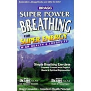 Angle View: Bragg Super Power Breathing for Super Energy High Health & Longevity, Used [Paperback]