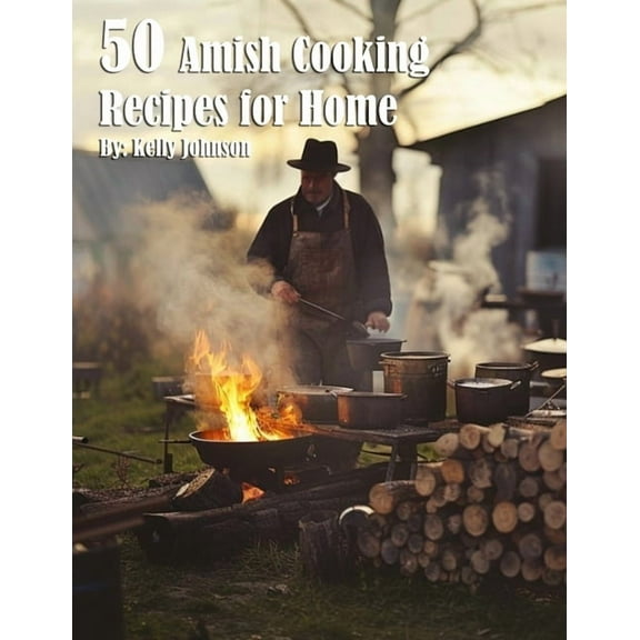 50 Amish Cooking Recipes for Home, (Paperback)