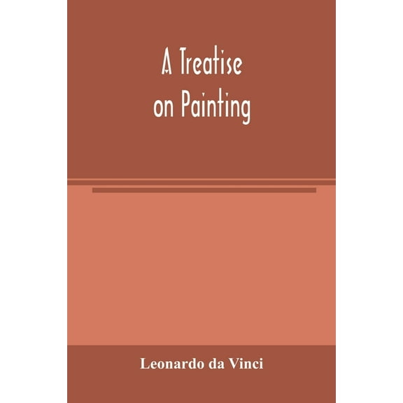 A treatise on painting, (Paperback)