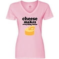 thumbnail image 3 of Inktastic Cheese Makes Everything Better Women's V-Neck T-Shirt, 3 of 5