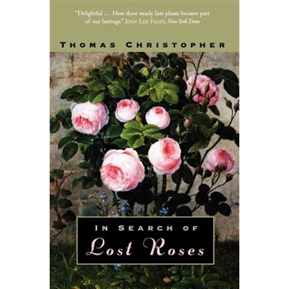 Pre-Owned In Search of Lost Roses (Paperback) 0226105962 9780226105963
