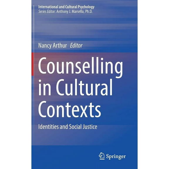 International and Cultural Psychology Counselling in Cultural Contexts: Identities and Social Justice, (Hardcover)