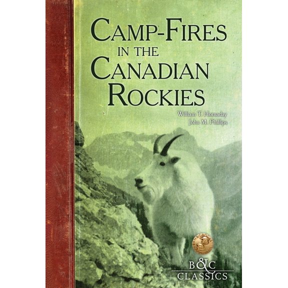 Camp-Fires in the Canadian Rockies, (Paperback)