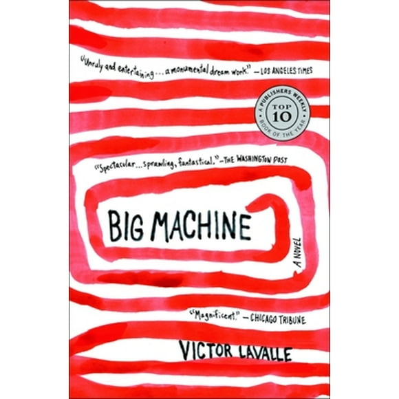 Pre-Owned Big Machine (Paperback 9780385527996) by Victor Lavalle