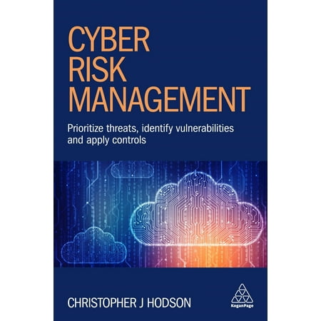 Pre-Owned Cyber Risk Management: Prioritize Threats Identify Vulnerabilities and Apply Controls (Paperback) 0749484128 9780749484125