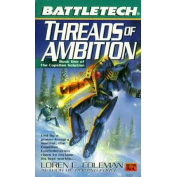 Pre-Owned Battletech 44: Threads of Ambition: Book 1 of the Capellan Solution (Unknown) 0451457447 9780451457448