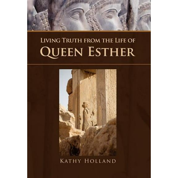 Living Truth from the Life of Queen Esther