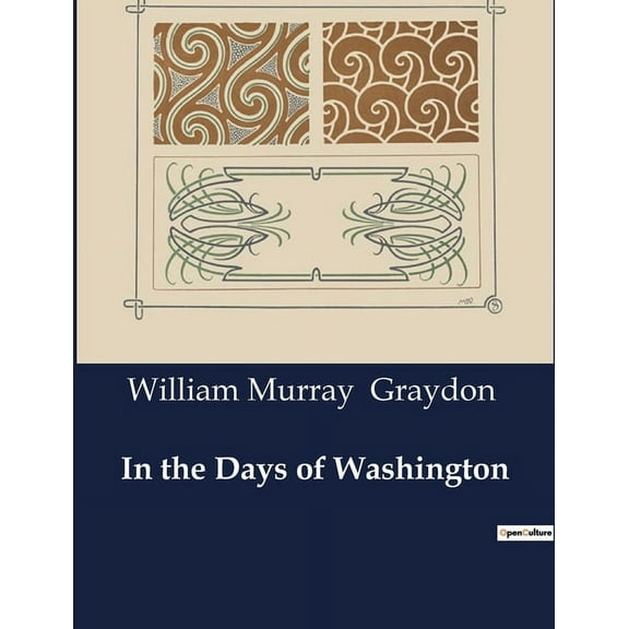 In the Days of Washington (Paperback)