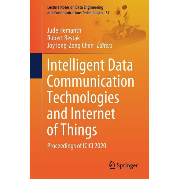Lecture Notes on Data Engineering and Co Intelligent Data Communication Technologies and Internet of Things: Proceedings of ICICI 2020, Book 57, (Paperback)