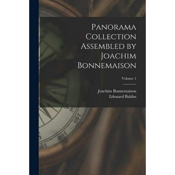 Panorama Collection Assembled by Joachim Bonnemaison; Volume 5, (Paperback)