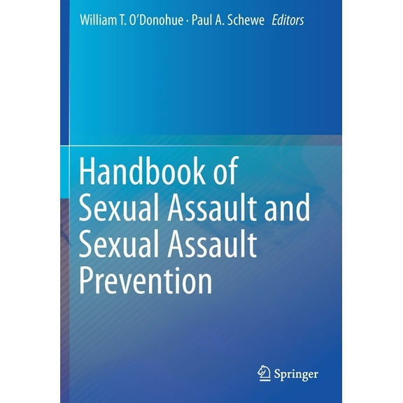 Handbook of Sexual Assault and Sexual Assault Prevention, (Paperback)