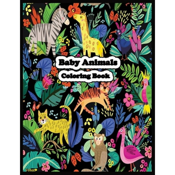 Download Baby Animals Coloring Book Paperback Walmart Com Walmart Com
