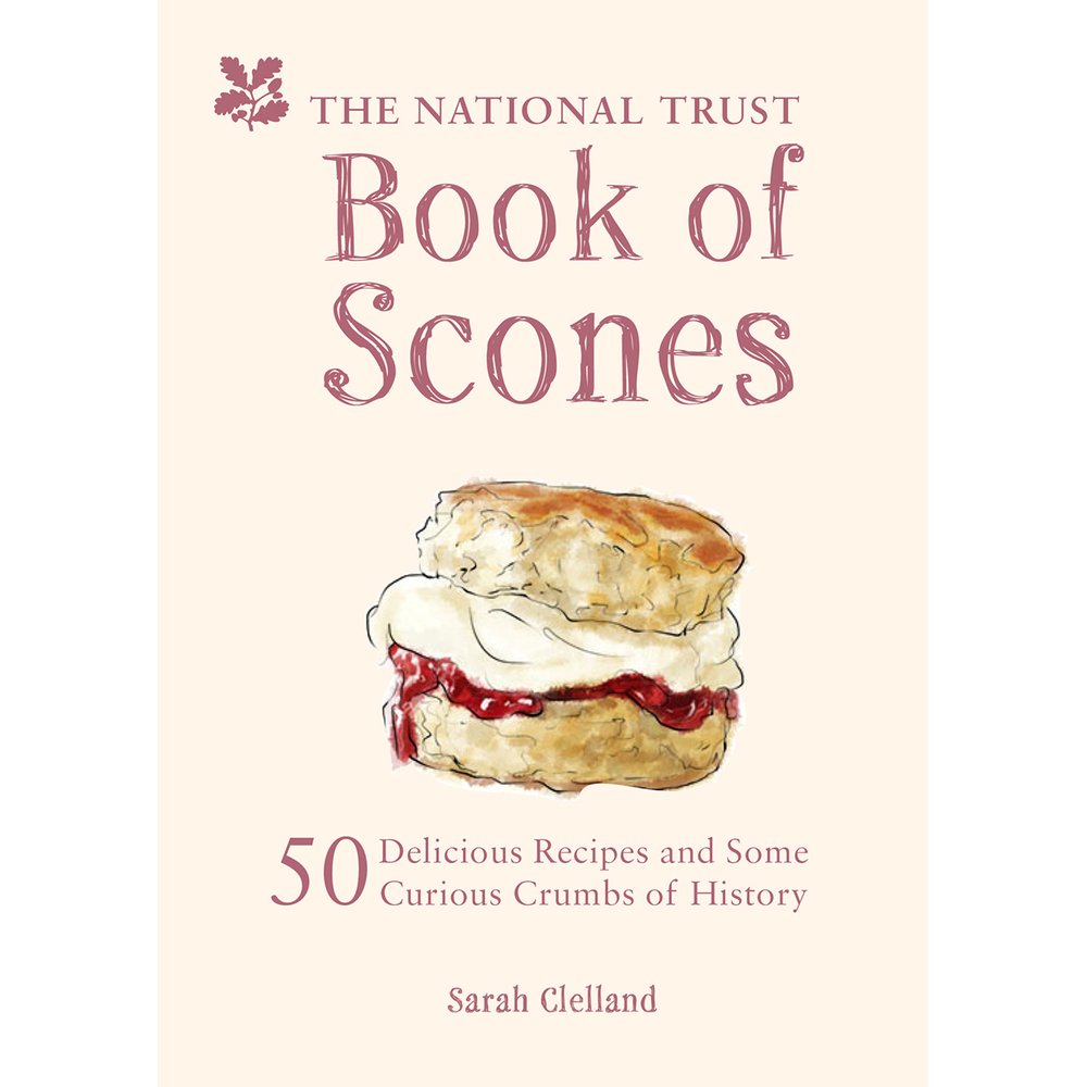 The National Trust Book of Scones 50 Delicious Recipes and Some