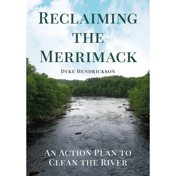 America Through Time: Reclaiming the Merrimack: An Action Plan to Clean the River (Paperback)