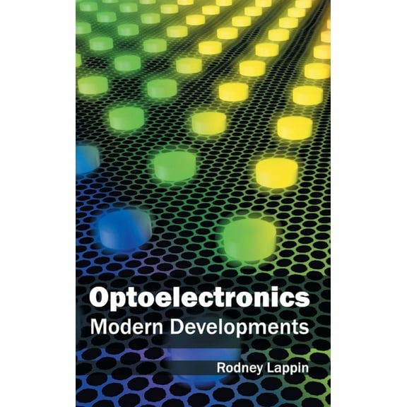 Optoelectronics: Modern Developments, (Hardcover)