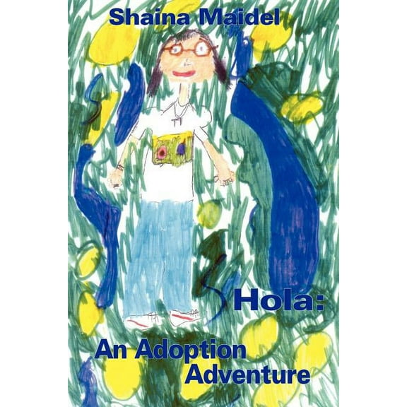 Hola: An Adoption Adventure, (Paperback)