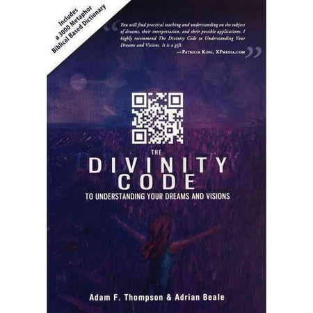 The Divinity Code to Understanding Your Dreams and Visions