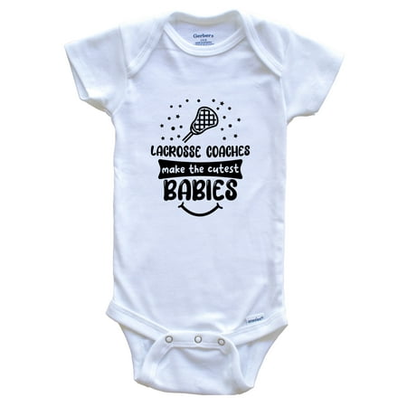 

Lacrosse Coaches Make The Cutest Babies Funny Lacrosse Coach One Piece Baby Bodysuit