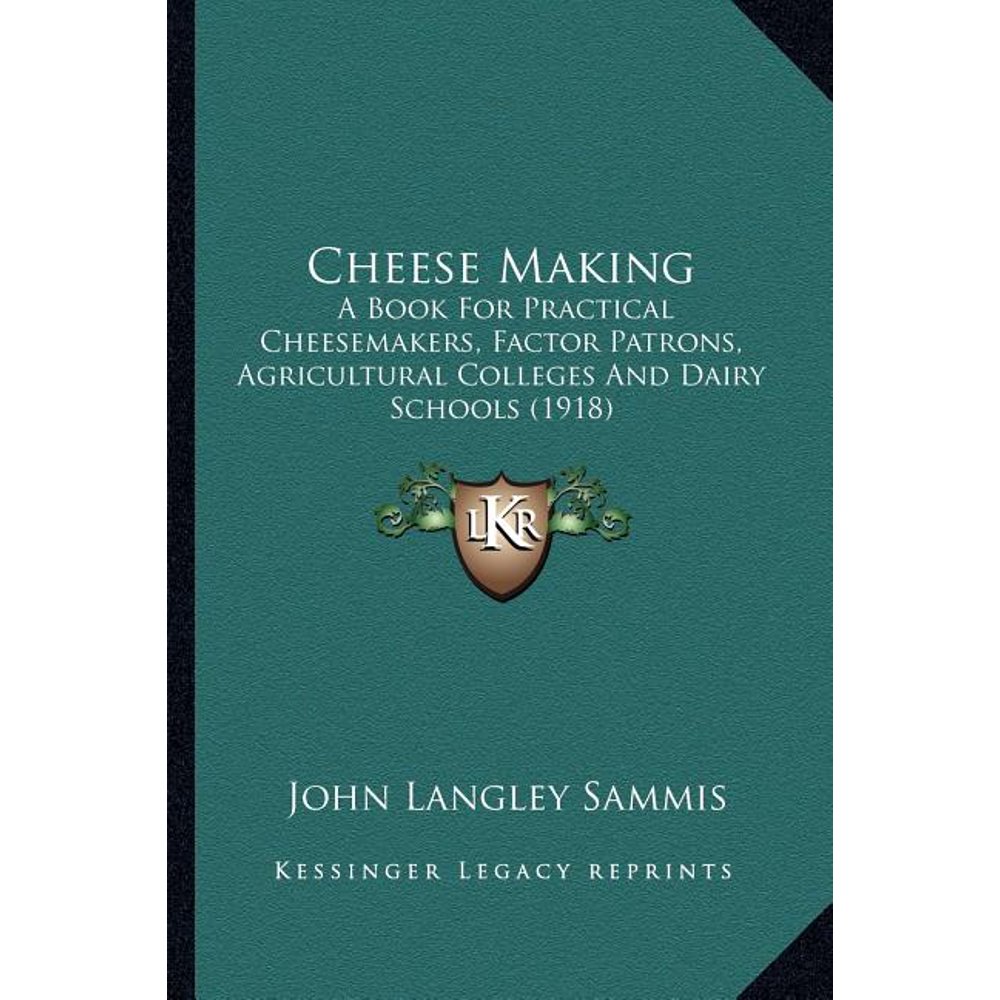 Cheese Making A Book for Practical Cheesemakers, Factor Patrons