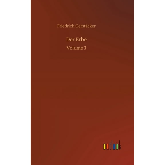Der Erbe : Volume 3 (Hardcover)