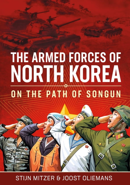 The Armed Forces of North Korea : On the Path of Songun (Hardcover