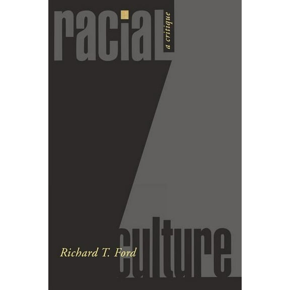 Racial Culture: A Critique, (Paperback)