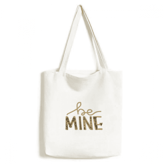 be mine quote handwrite tote canvas bag shopping satchel casual handbag
