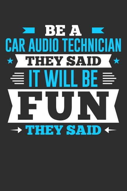 Be A Car Audio Technician They Said It Will Be Fun They Said : Small ...