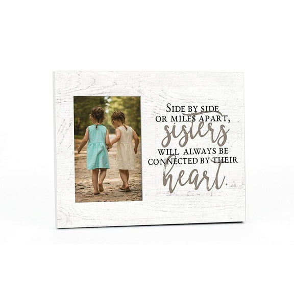 Side By Side Or Miles Apart Sisters Picture Frame For A 4x6 Photo