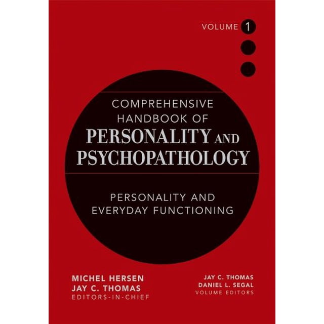 Comprehensive Handbook of Personality and Psychopathology , Personality and Everyday Functioning (Volume 1)
