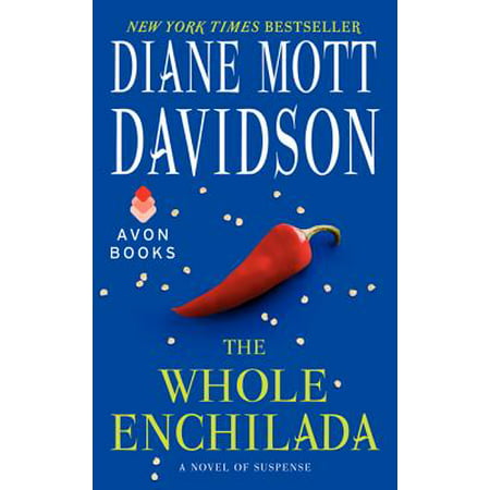 The Whole Enchilada : A Novel of Suspense