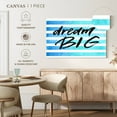 thumbnail image 5 of Elephant Stock Dream Big Stripes Wall Art - Horizontal Canvas Wall Art - Living Room Wall Decor - Inspirational And Typography Canvas - Turquoise And Blue Decor - 30" x 20", 5 of 8